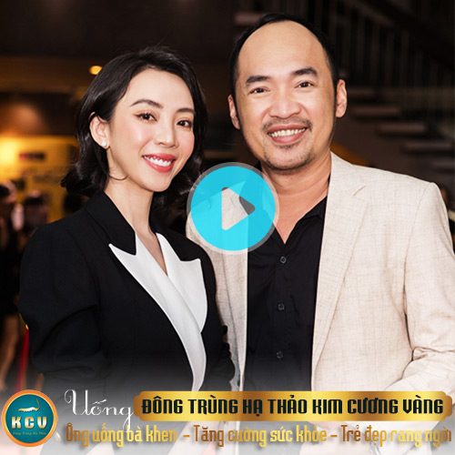 Tiến Luật và Thu Trang chia sẻ trải nghiệm đông trùng hạ thảo kim cương vàng