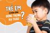 Trẻ em có nên dùng đông trùng hạ thảo?